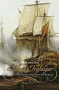 E-Book (epub) Nelson's Trafalgar von Roy Adkins