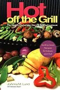 E-Book (epub) Hot Off The Grill von Joanna M. Lund, Barbara Alpert