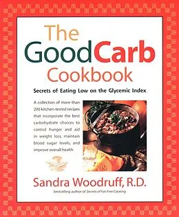 E-Book (epub) The Good Carb Cookbook von Sandra Woodruff