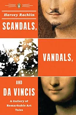E-Book (epub) Scandals, Vandals, and da Vincis von Harvey Rachlin