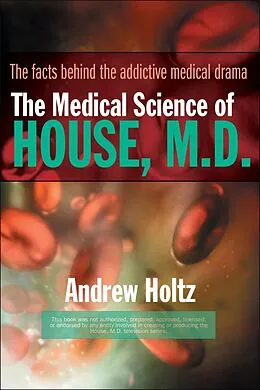 E-Book (epub) The Medical Science of House, M.D. von Andrew Holtz