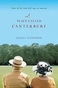 E-Book (epub) A Place Called Canterbury von Dudley Clendinen