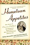 E-Book (epub) Hometown Appetites von Kelly Alexander, Cynthia Harris
