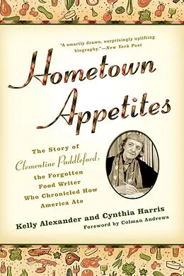 E-Book (epub) Hometown Appetites von Kelly Alexander, Cynthia Harris