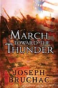 E-Book (epub) March Toward the Thunder von Joseph Bruchac