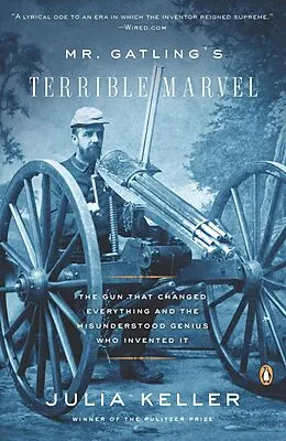 E-Book (epub) Mr. Gatling's Terrible Marvel von Julia Keller