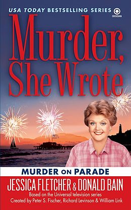 E-Book (epub) Murder, She Wrote: Murder on Parade von Jessica Fletcher, Donald Bain
