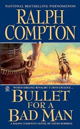 E-Book (epub) Ralph Compton Bullet For a Bad Man von Ralph Compton, David Robbins