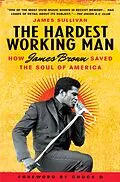 E-Book (epub) The Hardest Working Man von James Sullivan