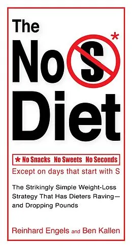 E-Book (epub) The No S Diet von Reinhard Engels, Ben Kallen