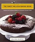 E-Book (epub) The Sweet Melissa Baking Book von Melissa Murphy