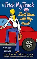 E-Book (epub) Trick My Truck But Don't Mess With My Heart von Luann Mclane