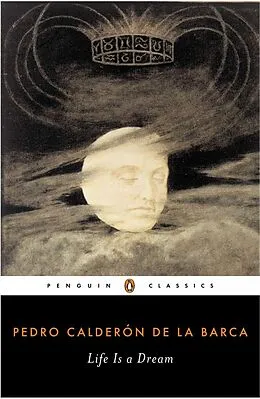E-Book (epub) Life Is a Dream von Pedro Calderon De La Barca