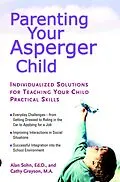 E-Book (epub) Parenting Your Asperger Child von Alan Sohn, Cathy Grayson