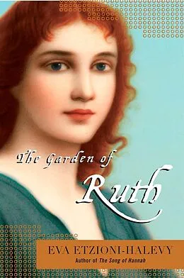E-Book (epub) The Garden of Ruth von Eva Etzioni-Halevy