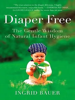 ePUB Diaper Free von Ingrid Bauer