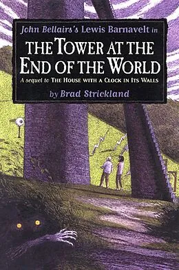 E-Book (epub) The Tower at the End of the World von Brad Strickland