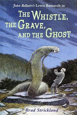E-Book (epub) The Whistle, the Grave, and the Ghost von Brad Strickland
