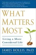 E-Book (epub) What Matters Most von James Hollis