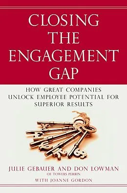 E-Book (epub) Closing the Engagement Gap von Julie Gebauer, Don Lowman
