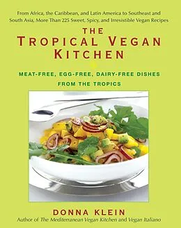 E-Book (epub) The Tropical Vegan Kitchen von Donna Klein