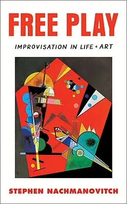 E-Book (epub) Free Play von Stephen Nachmanovitch