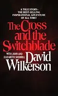 E-Book (epub) The Cross and the Switchblade von David Wilkerson, John Sherrill, Elizabeth Sherrill