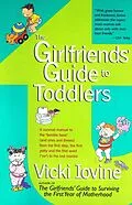 E-Book (epub) The Girlfriends' Guide to Toddlers von Vicki Iovine