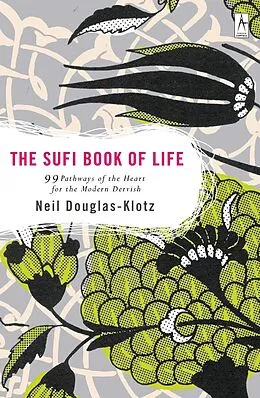 E-Book (epub) The Sufi Book of Life von Neil Douglas-Klotz