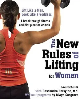 E-Book (epub) The New Rules of Lifting for Women von Lou Schuler, Cassandra Forsythe, Alwyn Cosgrove