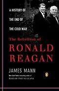 E-Book (epub) The Rebellion of Ronald Reagan von James Mann