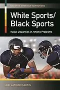 E-Book (pdf) White Sports/Black Sports von Lori Latrice Martin
