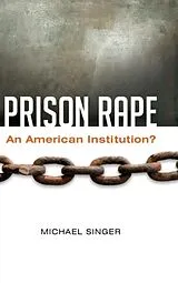 Fester Einband Prison Rape von Michael Singer