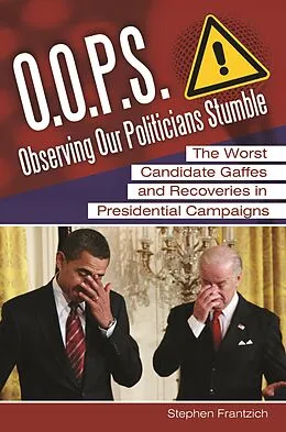 E-Book (pdf) O.O.P.S.: Observing Our Politicians Stumble von Stephen E. Frantzich
