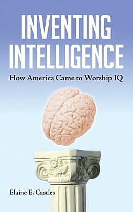 Livre Relié Inventing Intelligence de Elaine Castles
