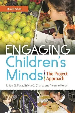 E-Book (pdf) Engaging Children's Minds von Lilian G. Katz, Sylvia C. Chard, Yvonne Kogan