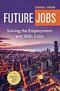 E-Book (pdf) Future Jobs von Edward E. Gordon