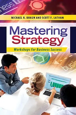 E-Book (pdf) Mastering Strategy von Michael R. Braun, Scott F. Latham