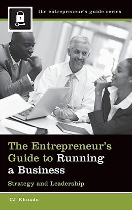 Fester Einband The Entrepreneur's Guide to Running a Business von Cj Rhoads