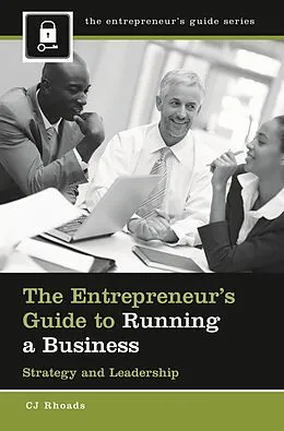 E-Book (pdf) The Entrepreneur's Guide to Running a Business von Cj Rhoads