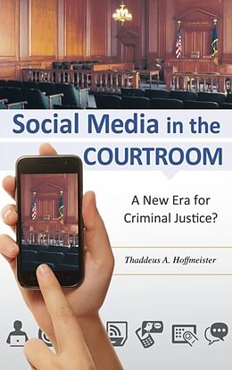 Fester Einband Social Media in the Courtroom von Thaddeus Hoffmeister
