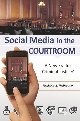 E-Book (epub) Social Media in the Courtroom von Thaddeus A. Hoffmeister