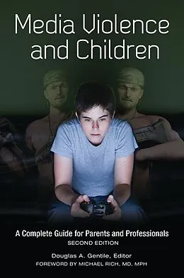 E-Book (pdf) Media Violence and Children von Douglas A. Gentile