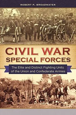 E-Book (pdf) Civil War Special Forces von Robert P. Broadwater