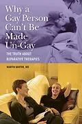 E-Book (epub) Why a Gay Person Can't Be Made Un-Gay von Martin Kantor Md