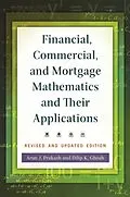 E-Book (pdf) Financial, Commercial, and Mortgage Mathematics and Their Applications von Arun J. Prakash, Dilip K. Ghosh