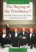 E-Book (pdf) The Buying of the Presidency? von Si Sheppard
