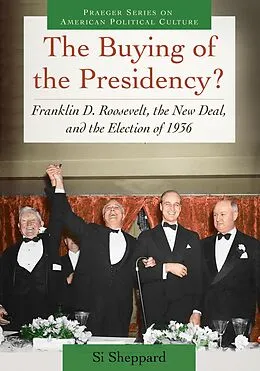 E-Book (pdf) The Buying of the Presidency? von Si Sheppard