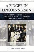 E-Book (epub) A Finger in Lincoln's Brain von E. Lawrence Abel