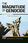 E-Book (pdf) The Magnitude of Genocide von Colin Tatz, Winton Higgins